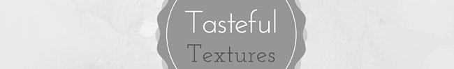TastefulTextures